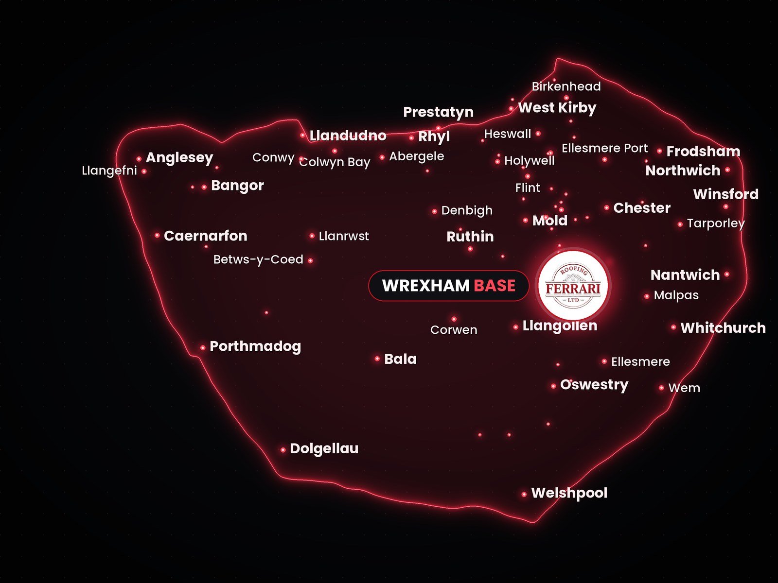 Neon map of the area Ferrari Roofing covers, from Anglesey to Cheshire and the Shropshire borders, with Wrexham marked as our base